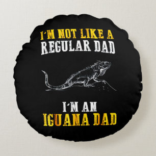 I'm not like a regular dad round cushion
