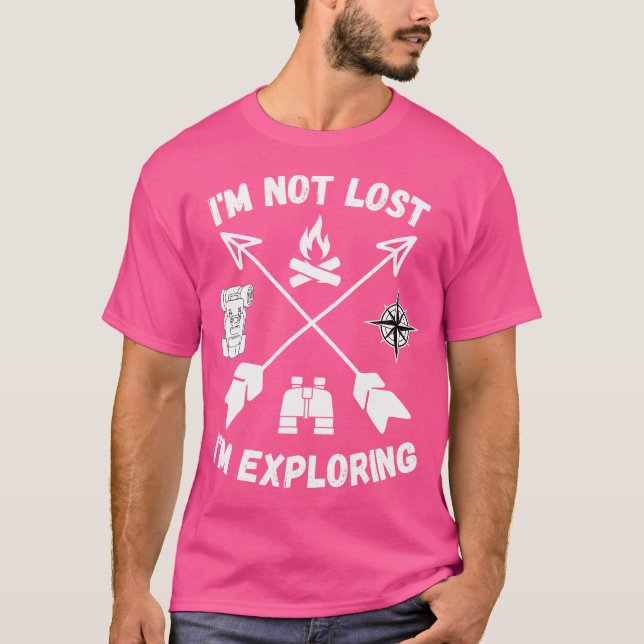 I'M Not Lost I'M Exploring Nature Camping Hiking S T-Shirt (Front)