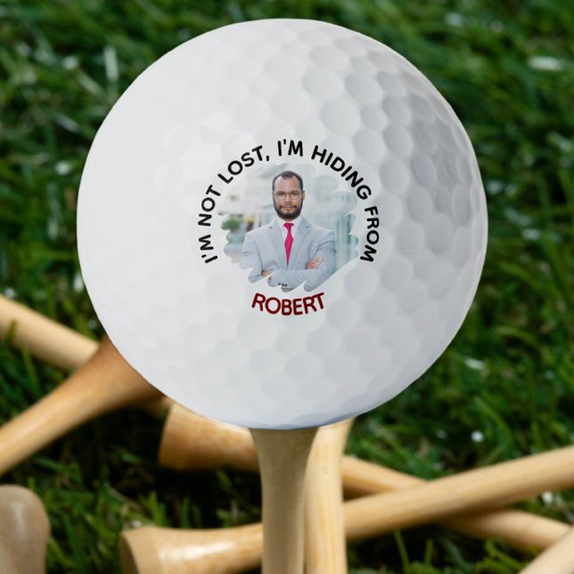 I'm Not Lost, I'm Hiding From Custom Photo & Name Golf Balls (Creator Uploaded)
