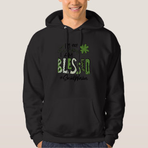 I'm Not Lucky I Am Blessed Social Worker Patricks Hoodie