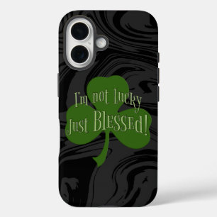 I'm not Lucky Just Blessed Shamrock Design iPhone 16 Case