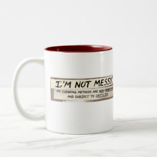 I'm not messy pun Two-Tone coffee mug