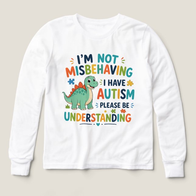 I'm not misbehaving, I have autism (Design Front)