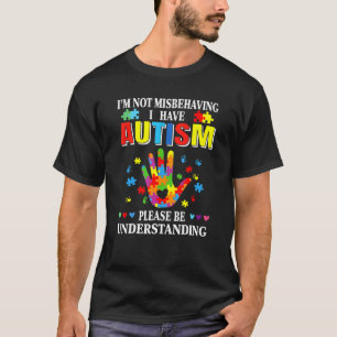 I'm Not Misbehaving I Have Autism Puzzle Autism Aw T-Shirt