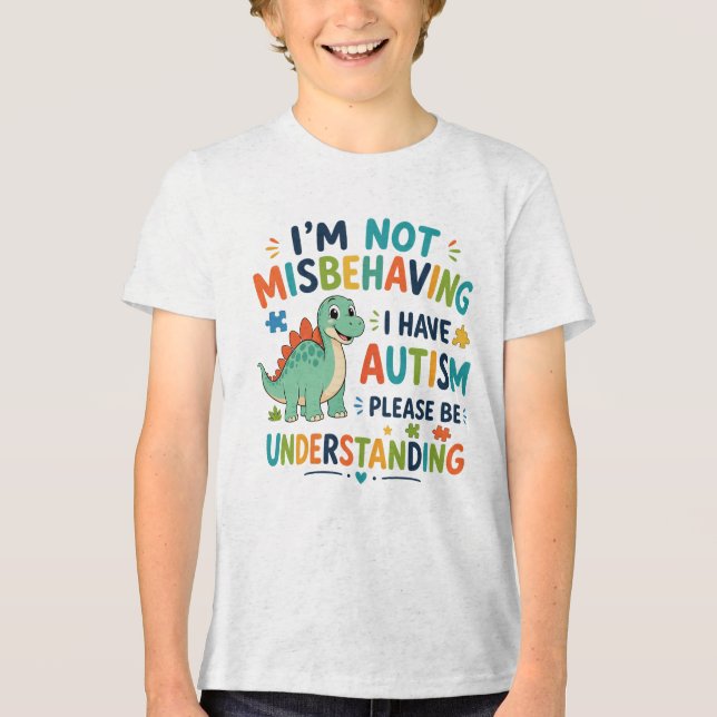 I'm not misbehaving, I have autism Tri-Blend Shirt (Front)