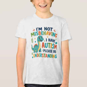 I'm not misbehaving I have autism Tri-Blend Shirt