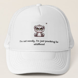 I'm not moody hat