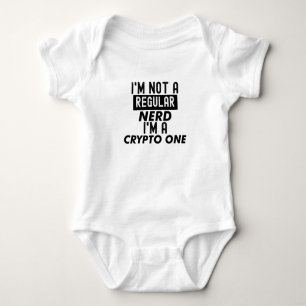 I'm Not Nerd. I'm Crypto Nerd. Baby Bodysuit
