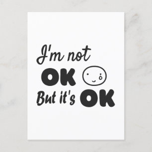 I'm not ok but it's ok invitation postcard