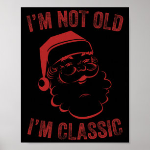 I'm Not Old I am Fun Christmas Santa Mens 1 Poster