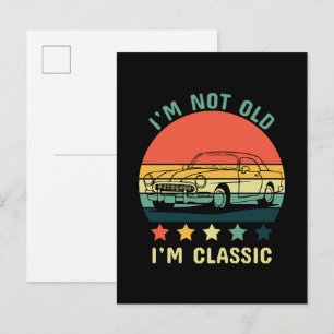 I'm not old I m classic Invitation Postcard