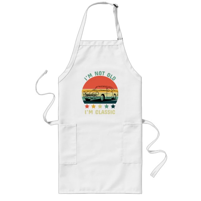 I'm not old I m classic Long Apron (Front)