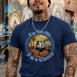 Im not old im a classic felix  T-Shirt