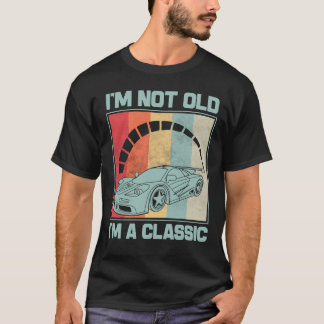 I'm Not Old I'm A Classic -MC LAREN F1 T-Shirt
