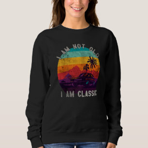 I'm Not Old I'm A Classic Motor Head Motorcycle Di Sweatshirt