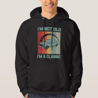 I'm Not Old I'm A Classic - VAUXHALL CAVALIER MK I Hoodie