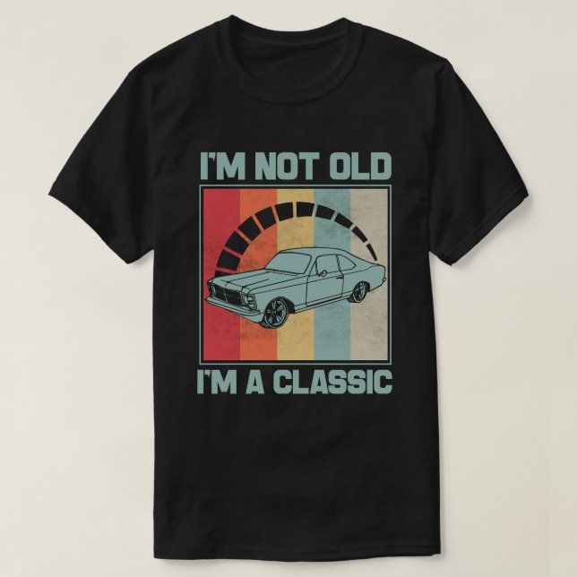 I'm Not Old I'm A Classic - VAUXHALL CAVALIER MK I T-Shirt (Design Front)