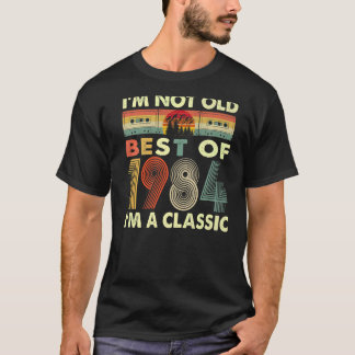 I'm Not Old I'm A Classic Vintage 1984 38th Birthd T-Shirt