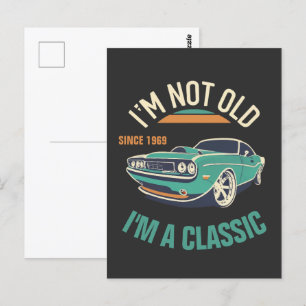 I'm Not Old I'm A Classic Vintage Car Postcard