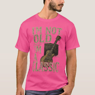 Im Not Old Im A Classic Vintage Guitar Music Lover T-Shirt