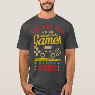 Im Not Old Im A Skilled 1965VideogameGaming T-Shirt
