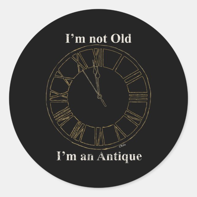 I'M Not Old I'M An Antique Grandfather Clock Time Classic Round Sticker (Front)