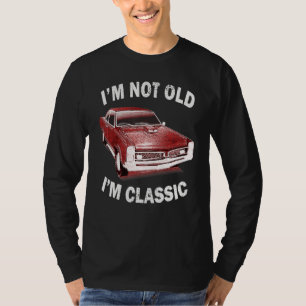 I'm Not Old I'm Classic Car Graphic Usa Mens & Wo T-Shirt