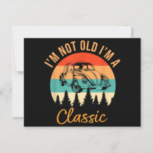 I'm Not Old I'm Classic Car Retro Vintage Funny Ca Postcard