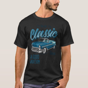 I'm Not Old I'm Classic Car Vintage Born In 1954 T-Shirt