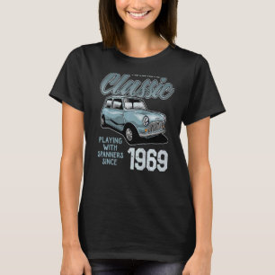 I'm Not Old I'm Classic Car Vintage Born In 1969   T-Shirt