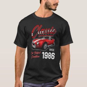 I'm Not Old I'm Classic Car Vintage Born In 1986 T-Shirt