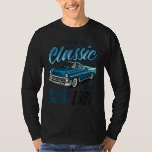 I'm Not Old I'm Classic Car Vintage Born In 1987 T-Shirt