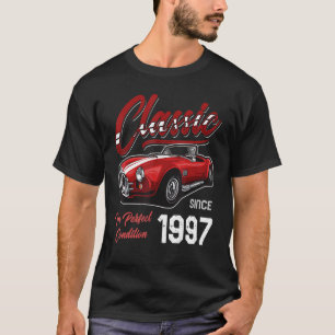 I'm Not Old I'm Classic Car Vintage Born In 1997 T-Shirt