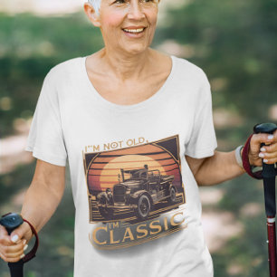 I'm not old I'm classic, classic beauty T-Shirt