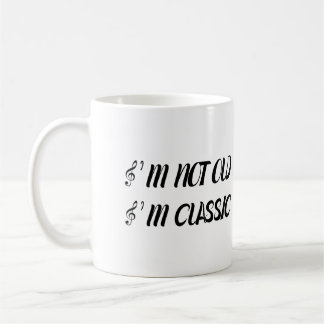 I'm Not Old I'm Classic Coffee Mug