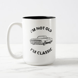 I'm Not Old I'm Classic Coffee Mug