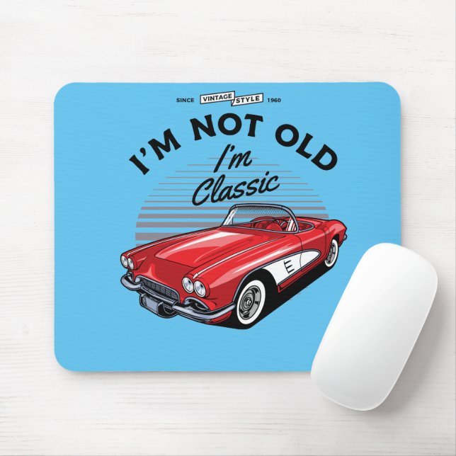 I'm not Old I'm Classic! Corvette 1961 Mouse Pad (With Mouse)