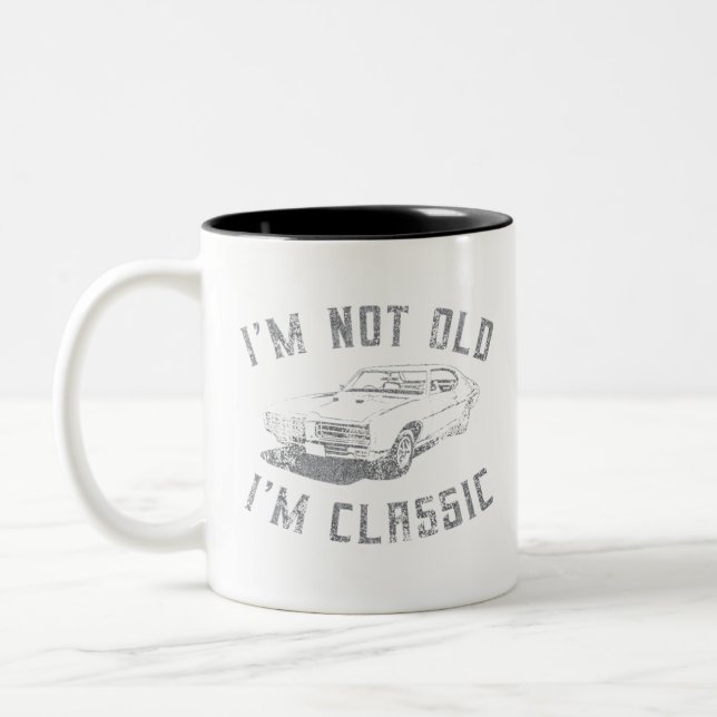 I'm Not Old I'm Classic Funny Car Graphic Two-Tone Coffee Mug (Left)