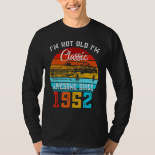 I'm Not Old I'm Classic Funny Car Vintage Awesome  T-Shirt