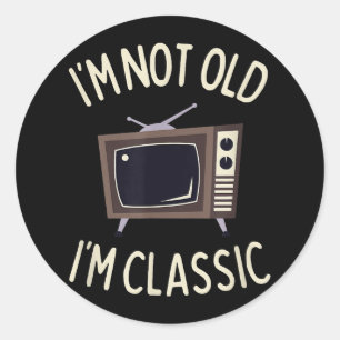 I'm Not Old I'm Classic Funny old TV Graphic Round Sticker