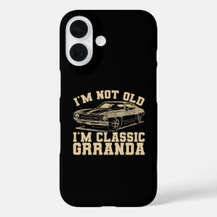 I'm not old I'm classic Grranda iPhone 16 Case