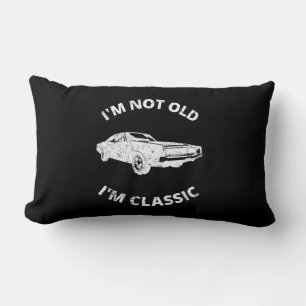 I'm Not Old I'm Classic Lumbar Cushion