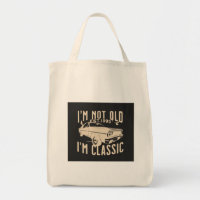 Im not old Im classic modern trendy vintage black