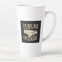 Im not old Im classic modern trendy vintage car