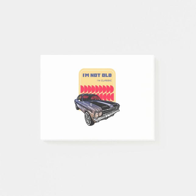 I'm Not Old I'm Classic  Post-it Notes (Front)