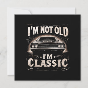 I'm Not Old I'm Classic Retro Vintage Funny Car Qu Thank You Card