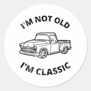 I'm Not Old I'm Classic Round Sticker