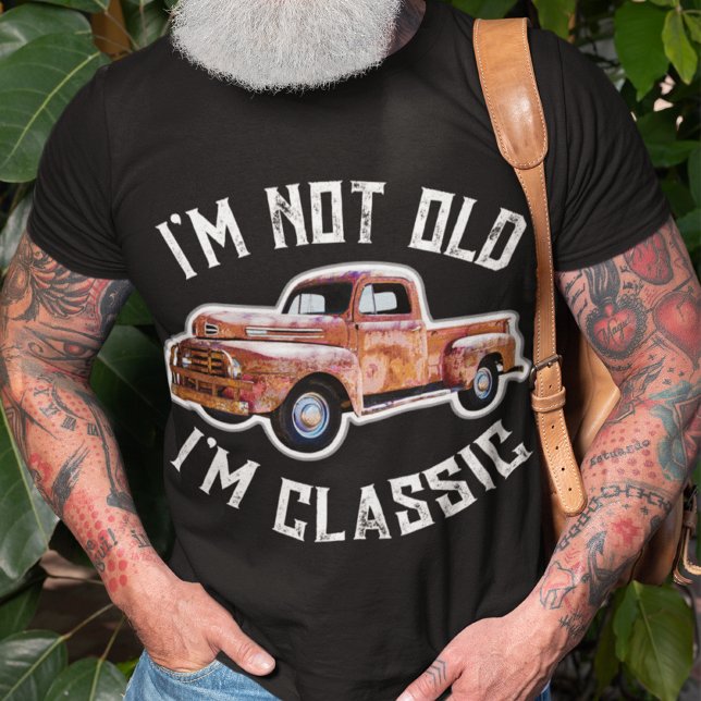 I'm Not Old I'm Classic Truck Graphic T-Shirt (Creator Uploaded)