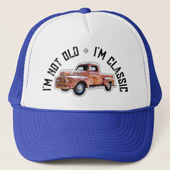 I'm Not Old I'm Classic Truck Graphic Trucker Hat (Front)