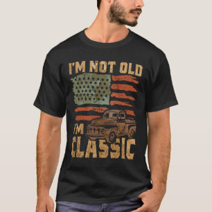 I'm Not Old I'm Classic Vintage Funny Car T-Shirt
